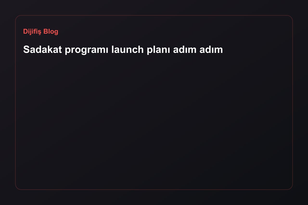 Step-by-step loyalty program launch plan
